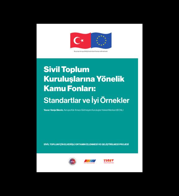 TÜSEV'den Sivil Toplum Kuruluşlarına Yönelik Kamu Fonları: Standartlar ve İyi Örnekler Raporu