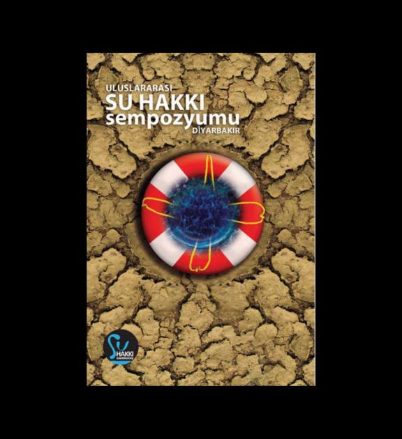 Uluslararası Su Hakkı Sempozyumu Diyarbakır