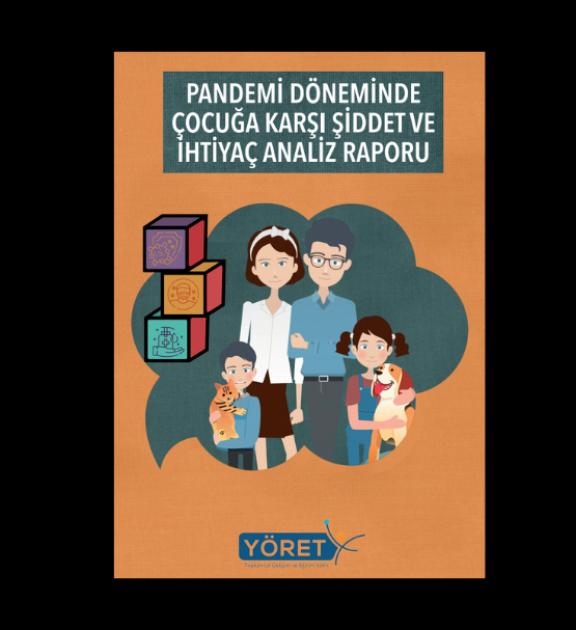 Pandemi Döneminde Çocuğa Karşı Şiddet ve İhtiyaç Analizi