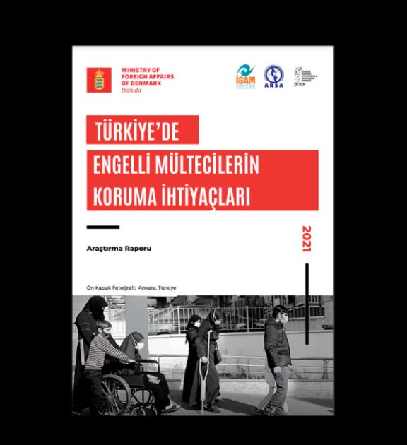 Türkiye’de Engelli Mültecilerin Koruma İhtiyaçları