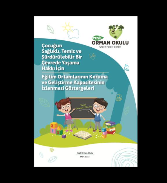Eğitim Ortamlarında Çocuğun Sağlıklı Temiz ve Sürdürülebilir Çevre Hakkının İzlenmesi Göstergeleri