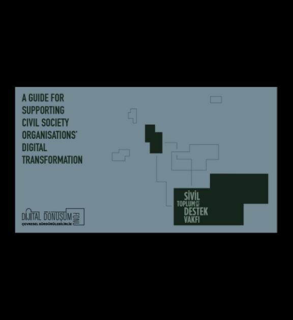  A Guide for Supporting Civil Society Organisations Digital Transformation 