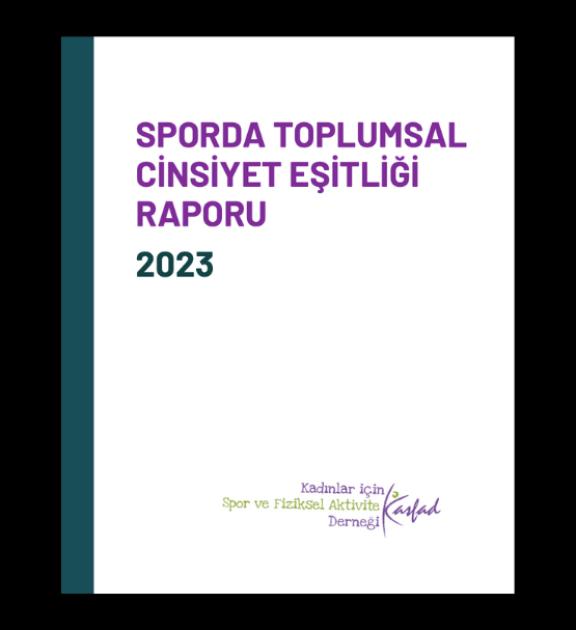 Sporda Toplumsal Cinsiyet Eşitliği Derneği Raporu