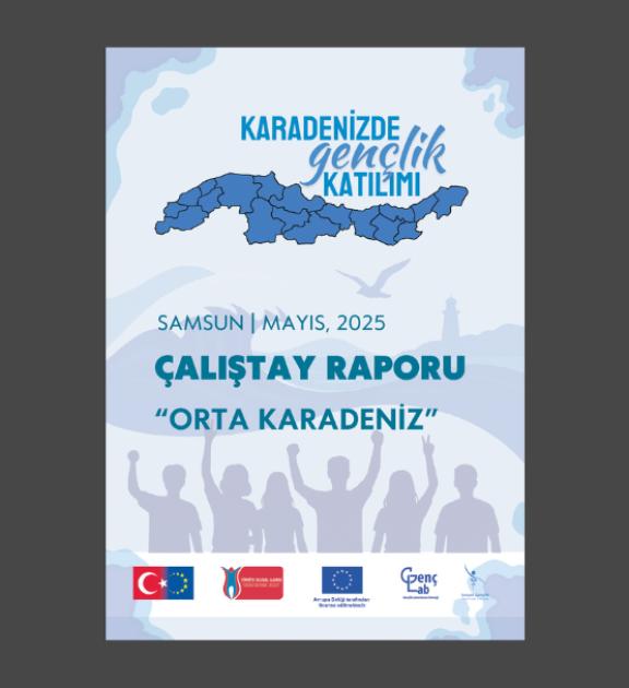 Orta Karadeniz Gençlik Çalıştayı Raporu